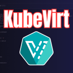 Kubevirt executando VMs em um cluster Kubernetes