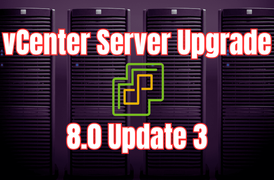 Atualizar o vCenter Server para 8.0 Atualização 3